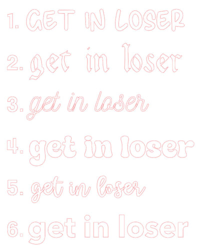 Get In Loser Bumper Sticker